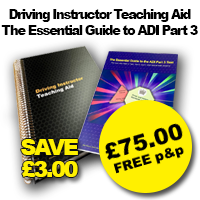 Driving Instructor Teaching Aid & Essential Guide to the ADI Part 3 Test